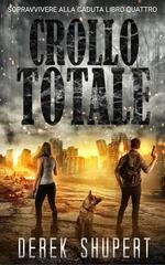 Derek Shupert - Survive the Fall Vol. 4. Crollo Totale (2025)