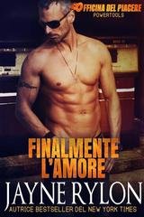 Jayne Rylon - Powertools. Officina del Piacere Vol. 8. Finalmente l’amore (2025)