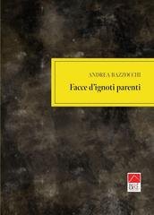 Andrea Bazzocchi - Facce D'Ignoti Parenti (2025)