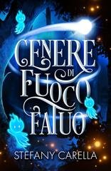 Stefany Carella - Cenere di fuoco fatuo (2025)