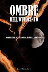 Gianna Ragno - Ombre dell’Ottocento (2025)