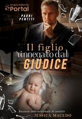 Jéssica Macedo - Padri Pentiti Vol. 1. Il figlio rinnegato dal giudice (2025)