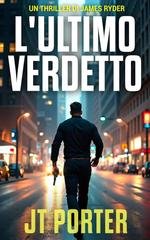 JT Porter - James Ryder Vol. 3. L'Ultimo Verdetto (2025)