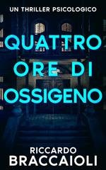 Riccardo Braccaioli - Quattro ore di ossigeno (2025)