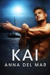 Anna del Mar - Una storia d'amore militare con gli Alpha Heroes Vol. 13. Kai (2025)