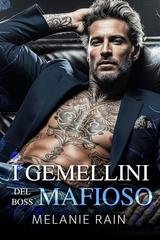 Melanie Rain - I gemellini del boss mafioso (2025)