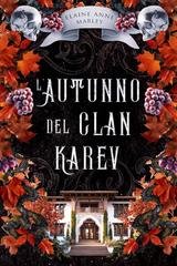Elaine Anne Marley - L'Autunno del Clan Karev (2025)