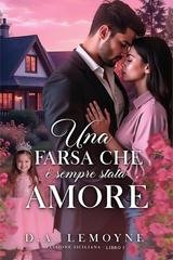 D. A. Lemoyne - Passione Siciliana Vol. 3. Una Farsa che è sempre stata Amore (2025)