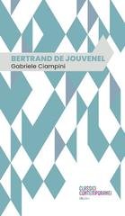 Gabriele Ciampini - Bertrand de Jouvenel (2025)