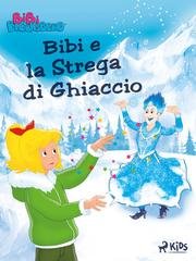 Kiddinx Media Gmbh - Bibi Blocksberg Vol. 2. Bibi e la Strega di Ghiaccio (2025)