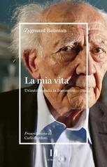 Zygmunt Bauman - La mia vita. Un'autobiografia in frammenti (2025)