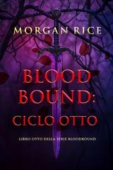 Morgan Rice - Bloodbound. Ciclo Otto (2025)