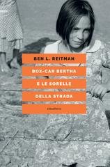 Ben L. Reitman - Box-Car Bertha e le sorelle della strada (2025)