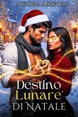 Aurora Ashford - Destino Lunare di Natale (2025)