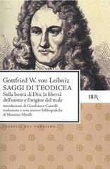Gottfried Wilhem Von Leibniz - Saggi di Teodicea (2013)