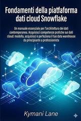 Kymani Lane - Fondamenti della piattaforma dati cloud Snowflake (2025)