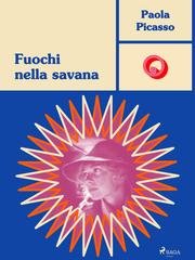 Paola Picasso - Fuochi nella savana (2025)