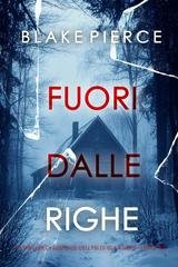 Blake Pierce - Fuori dalle righe (Isla Rivers Libro tre) (2025)