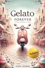 Lynn Joseph - The Walker Sisters Forever Vol. 1. Gelato Forever (2025)