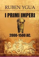 Ruben Ygua - I primi imperi, 2000-1500 a.C. (2024)