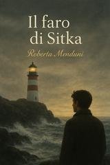 Roberta Menduni - Il faro di Sitka (2025)