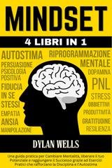 Dylan Wells - Il grande libro del mindset (2025)