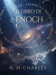 R. H. Charles - Il libro di Enoch (tradotto) (2025)