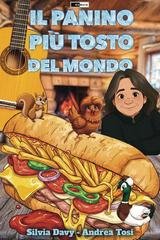 Silvia Davy, Andrea Tosi - Il panino più tosto del mondo (2025)