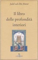 Jalāl-ud-Dīn Rūmī - Il libro delle profondità interiori (2006)