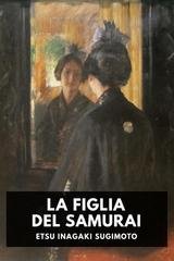 Etsu Inagaki Sugimoto - La figlia del samurai (2025)