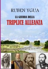 Ruben Ygua - La guerra della Triplice Alleanza (2024)