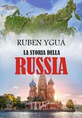 Ruben Ygua - La Storia Della Russia (2025)