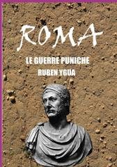 Ruben Ygua - Roma. Le guerre puniche (2024)