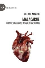 Stefano Attardi - Malacarne. Quattro variazioni sul tema in ordine inverso (2025)