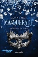 Dayane Bears - Masquerade Vol. 3. lacrime di cristallo (2025)