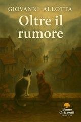Giovanni Allotta - Oltre il rumore (2025)