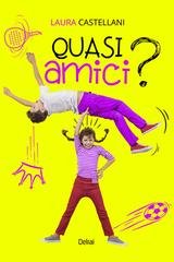 Laura Castellani - Quasi amici? (2025)
