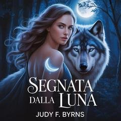 Judy F.byrns - Segnata dalla Luna (2025)