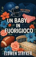 Elowen Stryker - Un baby in fuorigioco (2025)