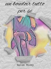Helen Moony - Un boudoir tutto per sé (2025)