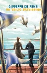 Giuseppe De Renzi - Un esilio brevissimo (2025)
