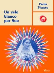 Paola Picasso - Un velo bianco per Sue (2025)