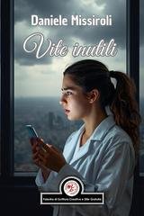 Daniele Missiroli - Vite inutili (2025)