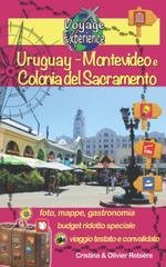 Cristina e Olivier Rebière - Uruguay. Montevideo e Colonia del Sacramento (2020)