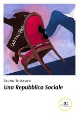 Bruno Tomasich - Una Repubblica Sociale (2021)