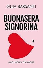 Guia Barsanti - Buonasera signorina (2016)