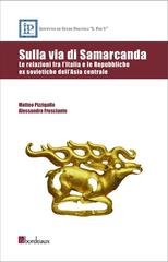 Matteo Pizzigallo, Alessandra Frusciante - Sulla via di Samarcanda (2014)