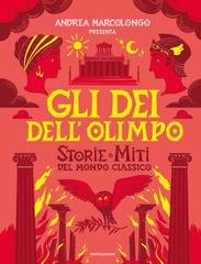 Andrea Marcolongo - Gli dei dell'Olimpo. Storie e miti del mondo classico (2024)