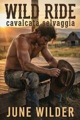 June Wilder - Heart of Stone. Stone Creek Legacy Vol. 2. Wild Ride. Cavalcata selvaggia (2026)
