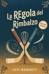 Levi Bennett - La Regola del Rimbalzo (2026)